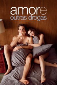 Amor e Outras Drogas