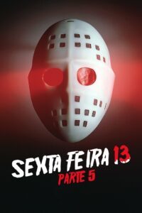 Sexta-Feira 13 – Parte V – Um Novo Recomeço