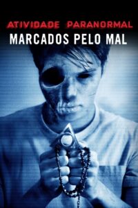 Atividade Paranormal: Marcados pelo Mal