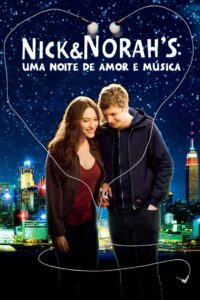 Nick & Norah – Uma Noite de Amor e Música