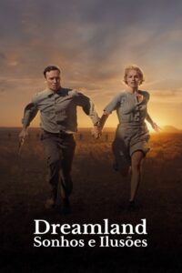 Dreamland: Sonhos e Ilusões