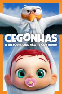 Cegonhas: A História Que Não Te Contaram