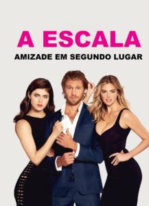 A Escala – Amizade em Segundo Lugar