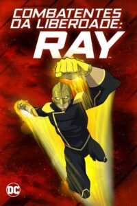 Combatentes da Liberdade: Ray